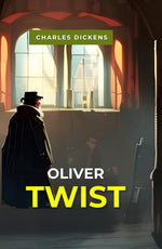 Thumbnail for Oliver Twist (Classic Literature Collection) - Charles Dickens - Dista