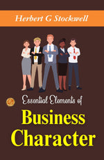 Thumbnail for Essential Elements of Business Character: Building Success by Herbert G. Stockwell - Distacart