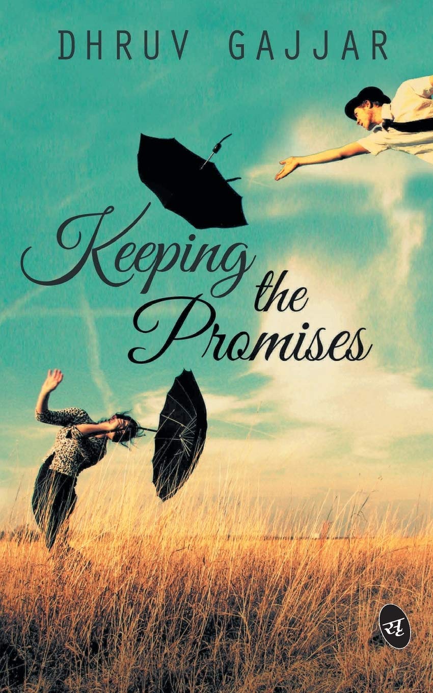 Keeping The Promises - Dhruv Gajjar - Dista