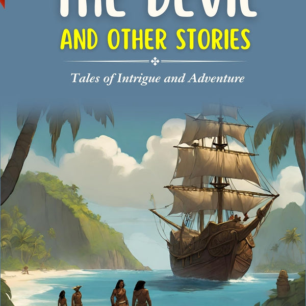 Rídan the Devil and Other Stories: Louis Becke's Tales of Intrigue and Adventure - Distacart