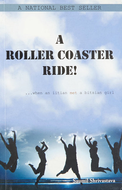A Roller Coaster Ride! - Saumil Shrivastava - Dista