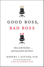 Thumbnail for Good Boss, Bad Boss: How to Be the Best...And Learn from the Worst