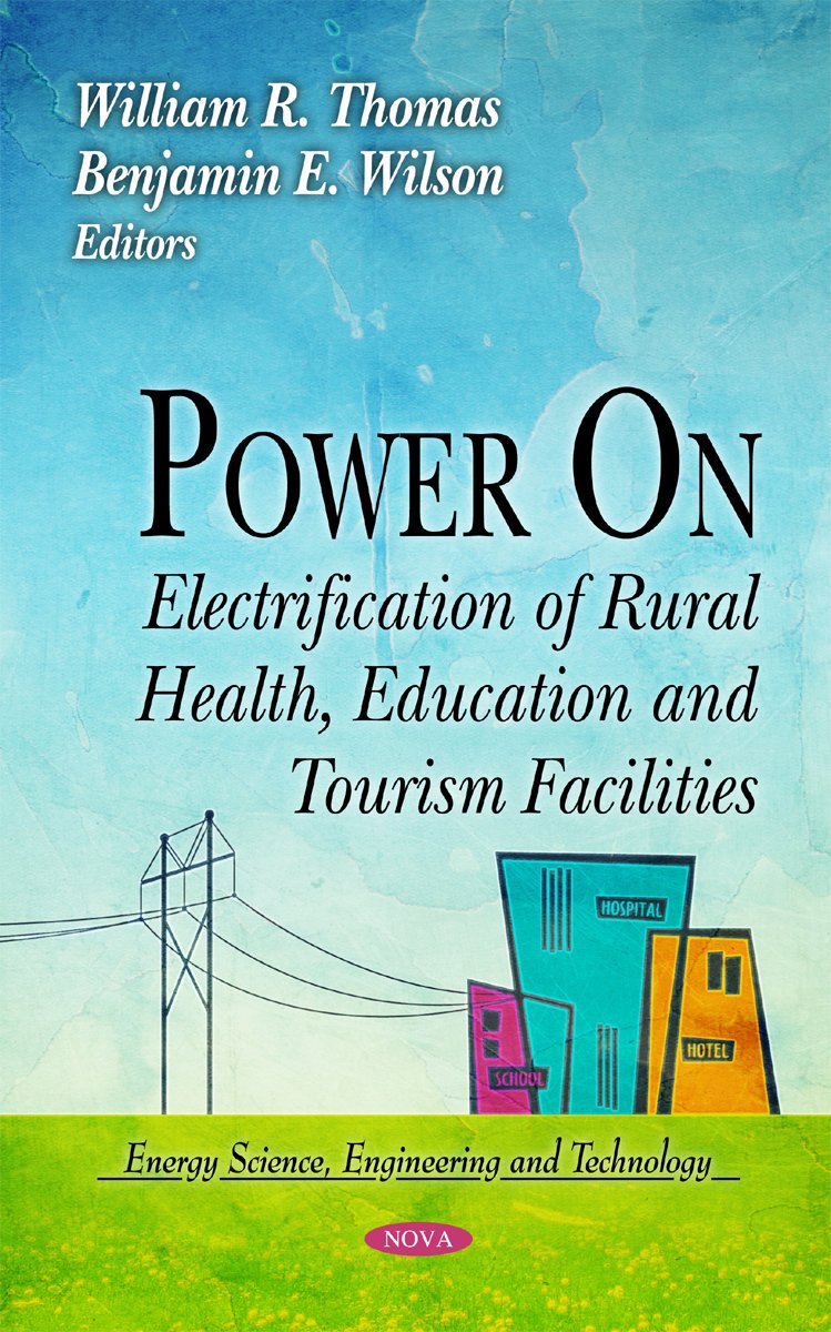 Khel Sahitya Kendra Power On: Electrification of Rural Health, Education and Tourism Facilities by William R. Thomas (Editor), Benjamin E. Wilson (Editor), - Dista