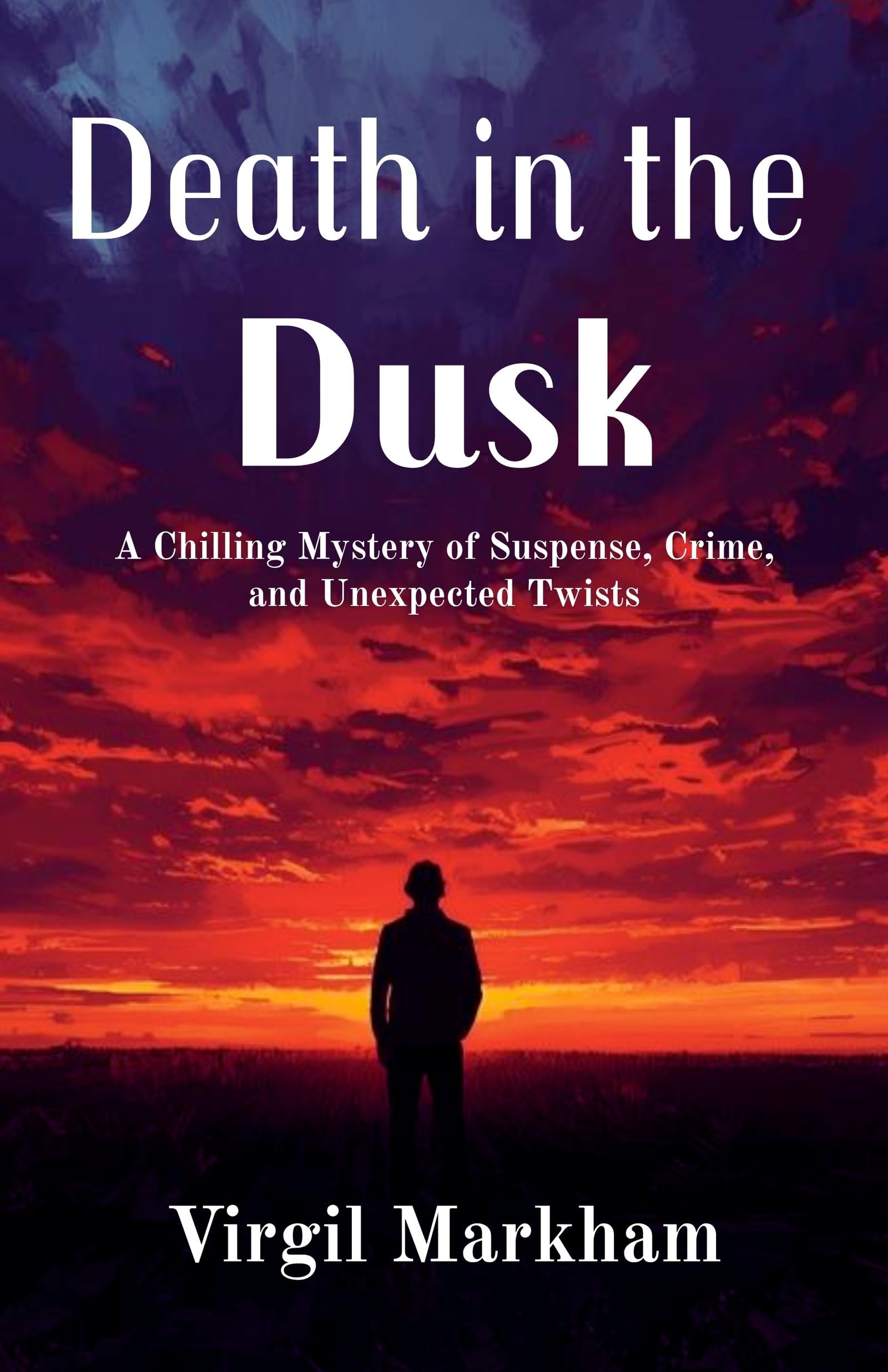 Death in The Dusk : A Chilling Mystery of Suspense, Crime, and Unexpected Twists - Distacart