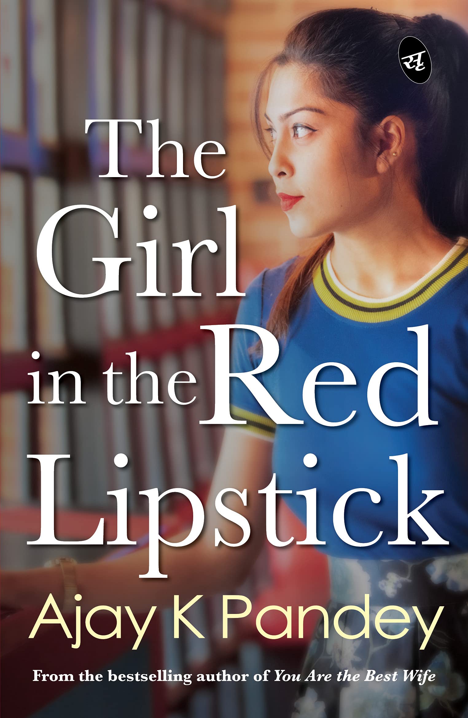 The Girl In The Red Lipstick - Ajay K Pandey - Dista