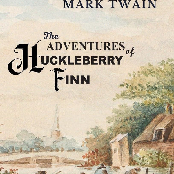 The Adventures Of Huckleberry Finn - Mark Twain - Dista