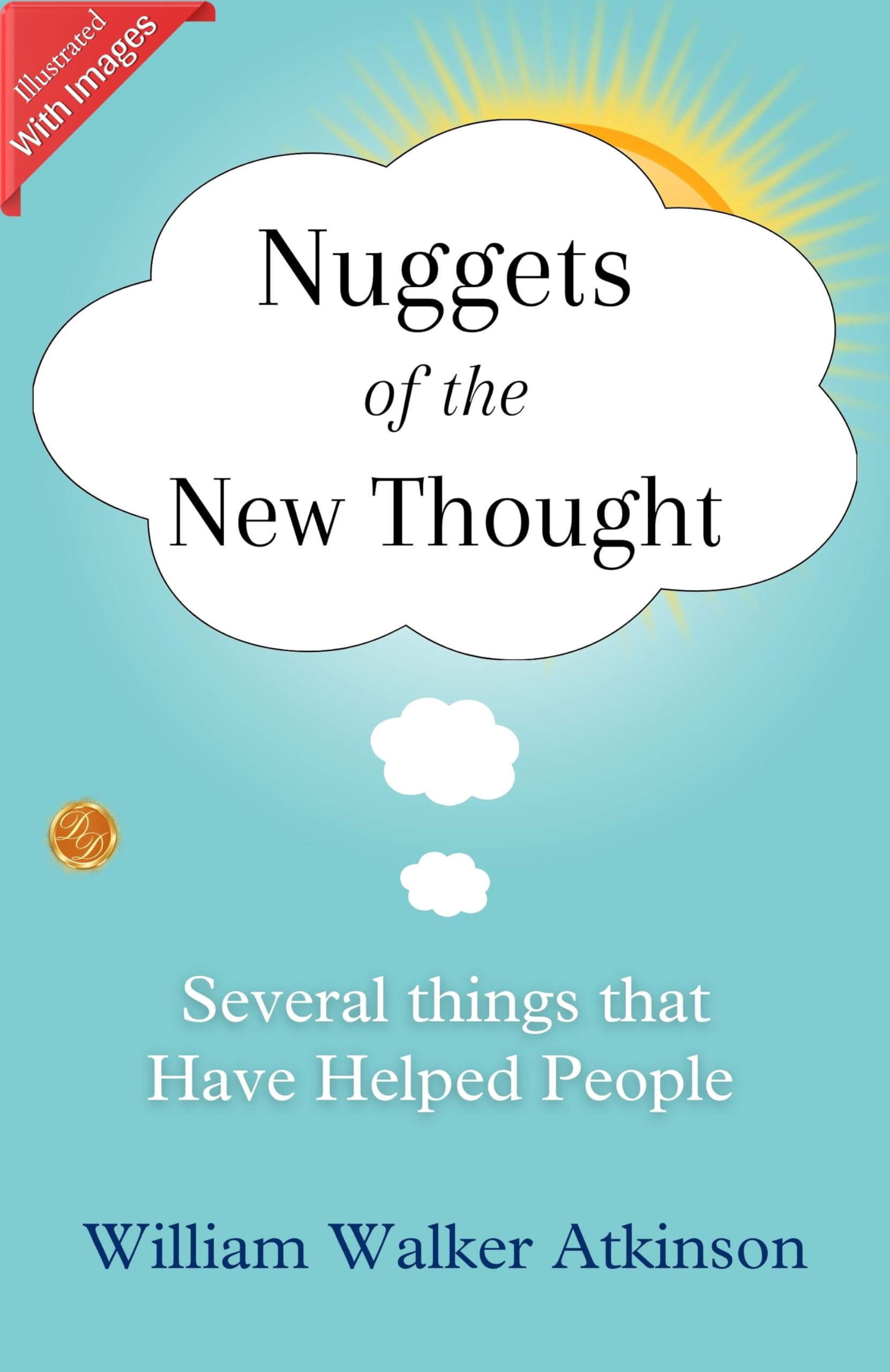 Nuggets of the New Thought: William Walker Atkinson Books Bestseller all time Transformative Wisdom - Distacart