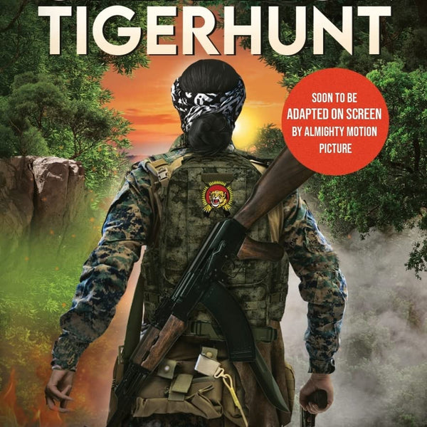 Operation Tigerhunt ǀ A gripping international spy thriller ǀ Soon to be adapted on screen - Siddhartha Thorat - Dista