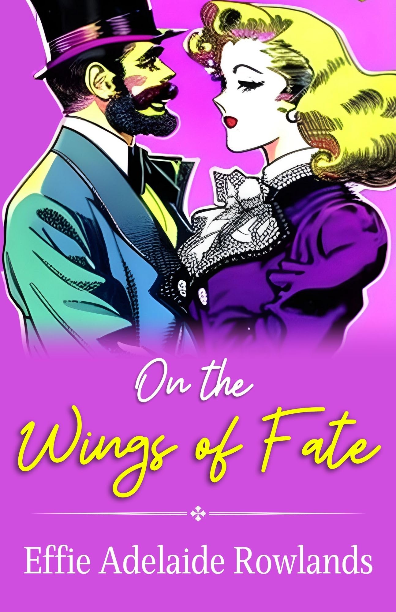 On the Wings of Fate by Effie Adelaide Rowlands: A Journey of Destiny and Serendipity: Self-Help > Personal Growth > Spirituality > Transformation - Distacart
