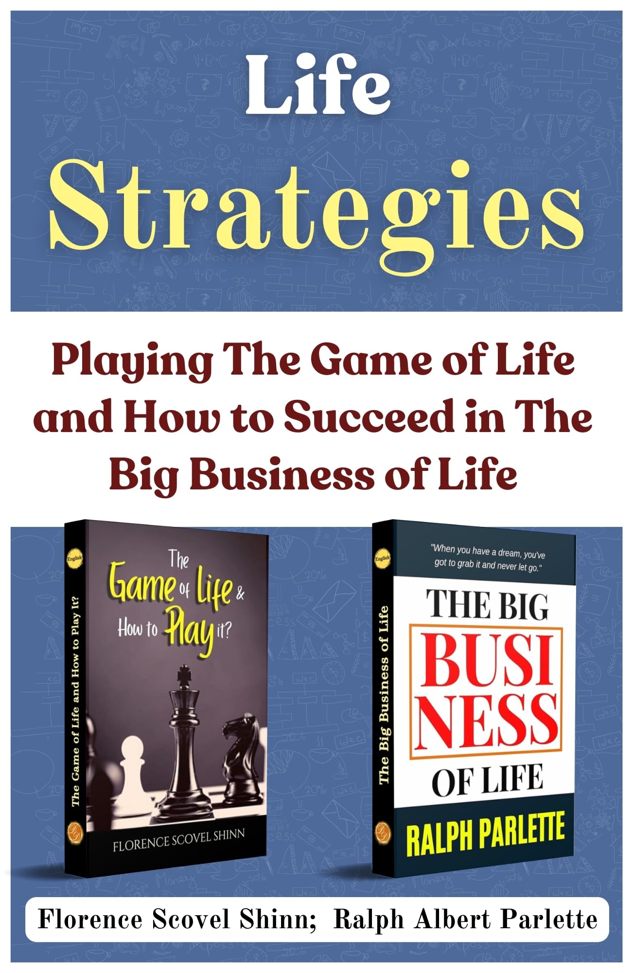 Life Strategies: Playing The Game of Life and How to Succeed in The Big Business of Life [The Game of Life and How to Play It? :: The Big Business of Life] Set of 2 Self Help Motivation Books - Distacart