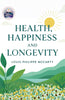 Health, Happiness and Longevity (Illustrated, Refined and Edited) - Louis Philippe Mccarty - Dista