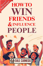 Thumbnail for How to Win Friends & Influence People (Illustrated) by Dale Carnegie {Timeless Wisdom: Illustrated Guide to Winning Friends and Influencing People} - Distacart