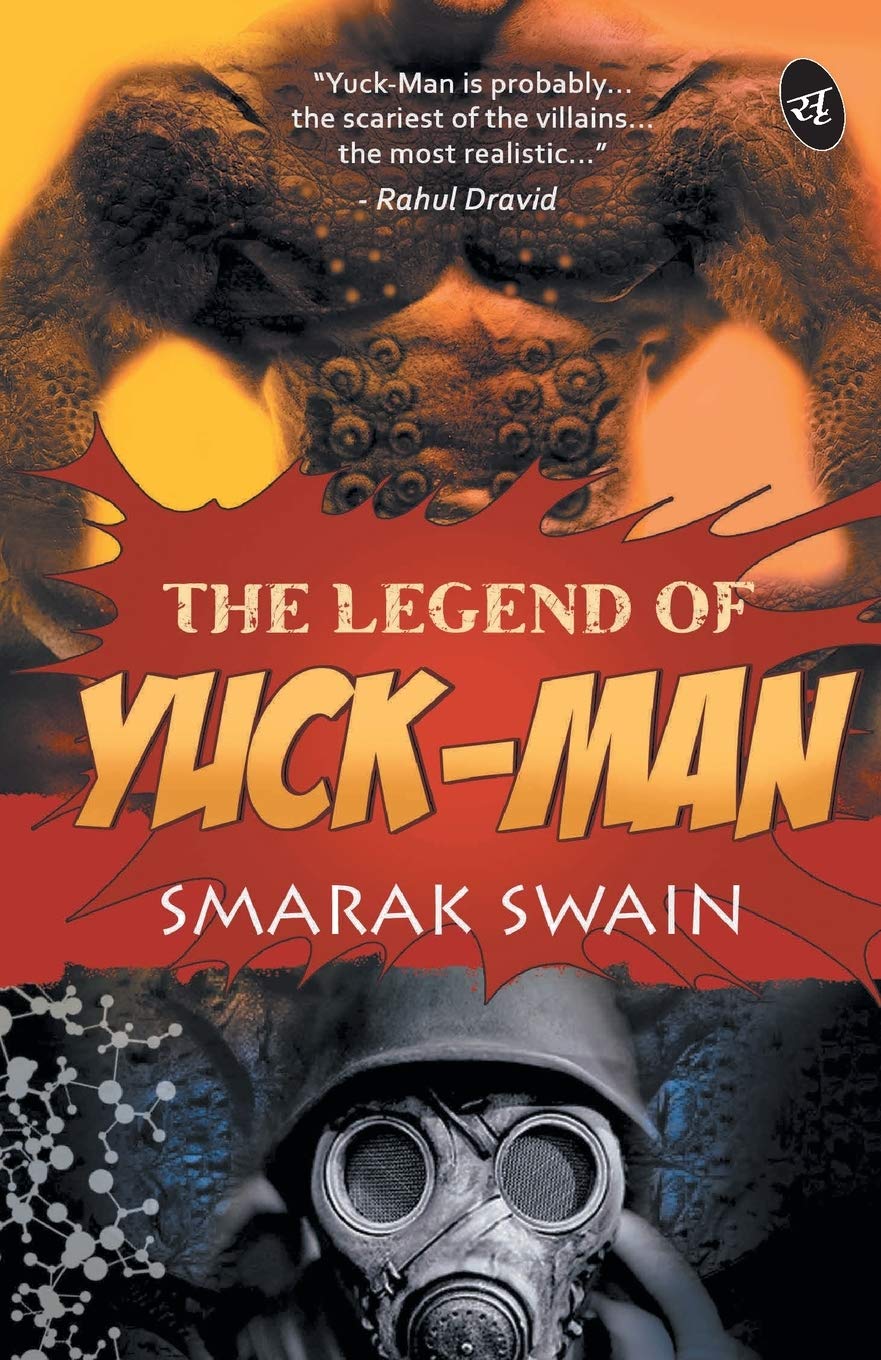 The Legend of Yuck Man - Smarak Swain - Dista