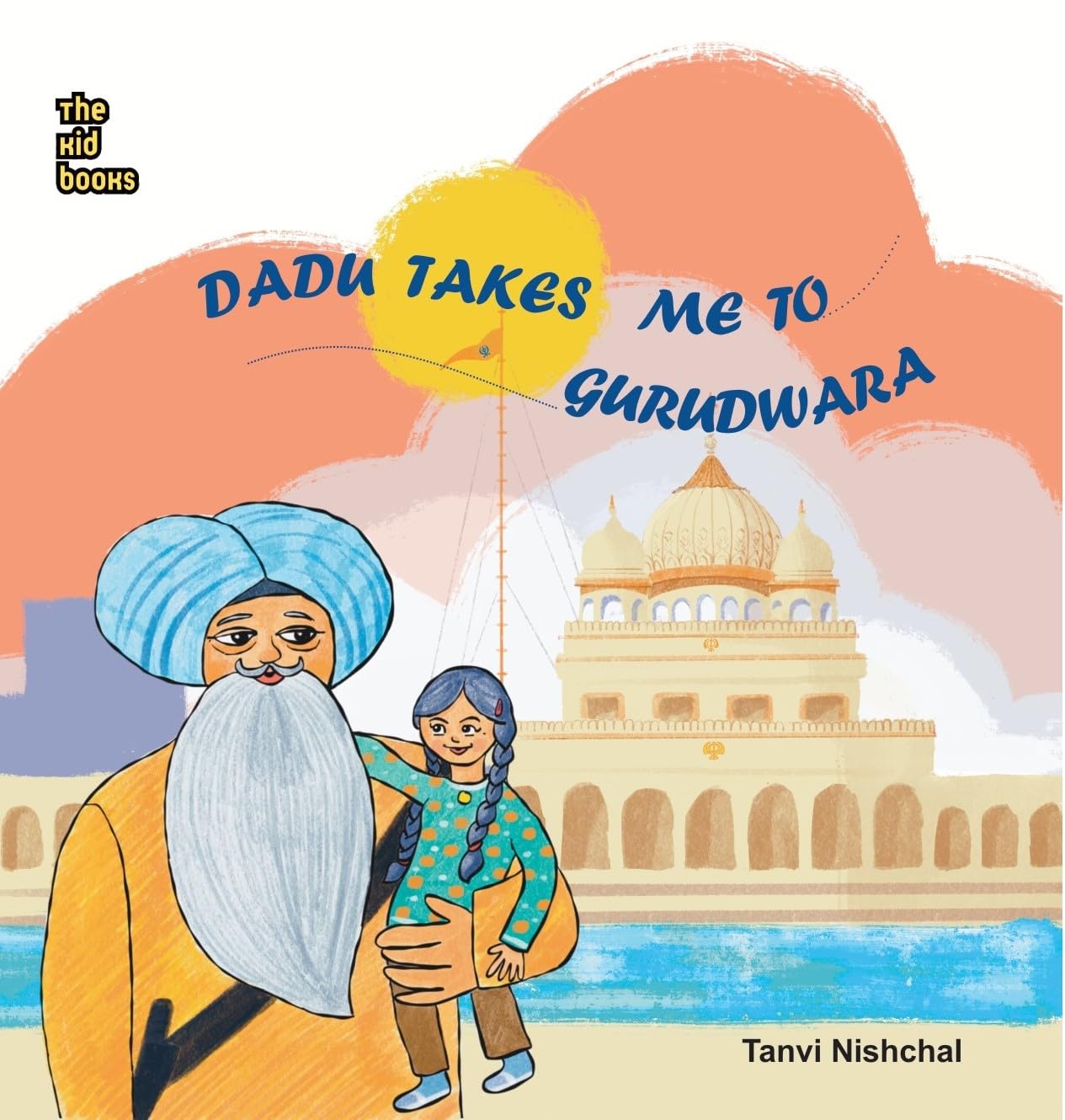 Dadu Takes Me To Gurudwara - Tanvi Nishchal - Dista
