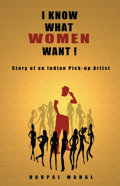 I Know What Women Want! - Harpal Mahal - Dista