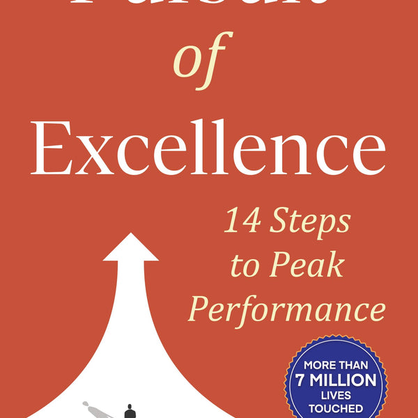 Pursuit of Excellence: 14 Steps to Peak Performance ǀ A practical self-help guide for success in professional and personal life - Arun Singh - Dista