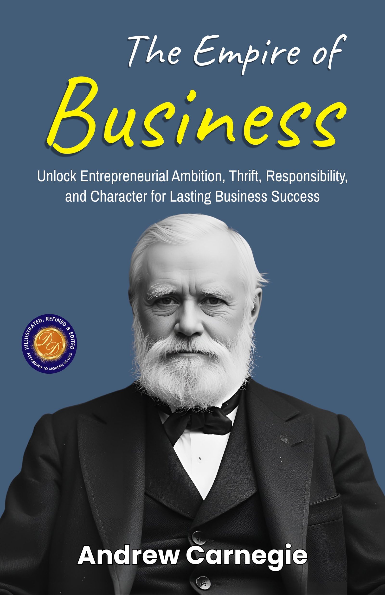 The Empire of Business (Illustrated, Refined & Edited) - Distacart
