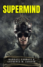 Thumbnail for Supermind by Randall Garrett & Laurence M. Janifer: Mind-bending Sci-Fi Adventures: Science Fiction > Psychic Powers > Classic Sci-Fi > Telepathy - Distacart