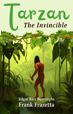 Thumbnail for Tarzan the Invincible by Edgar Rice Burroughs; Frank Frazetta: An Unstoppable Jungle Adventure: Fiction > Action & Adventure > Classic Pulp Fiction - Distacart