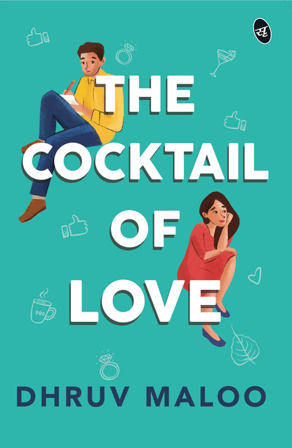 The Cocktail Of Love - Dhruv Maloo - Dista