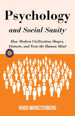 Thumbnail for Psychology and Social Sanity (Illustarted & Refined) (Classic Psychology And Social Studies) - Distacart