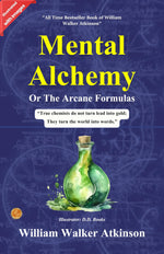 Thumbnail for The Arcane Formulas Or Mental Alchemy (Illustrated) - Distacart