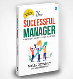 Thumbnail for The Successful Manager: How to get the Best out of your Team | Self-Help Book to be a better leader - Myles Downey with Ian Harrison - Dista
