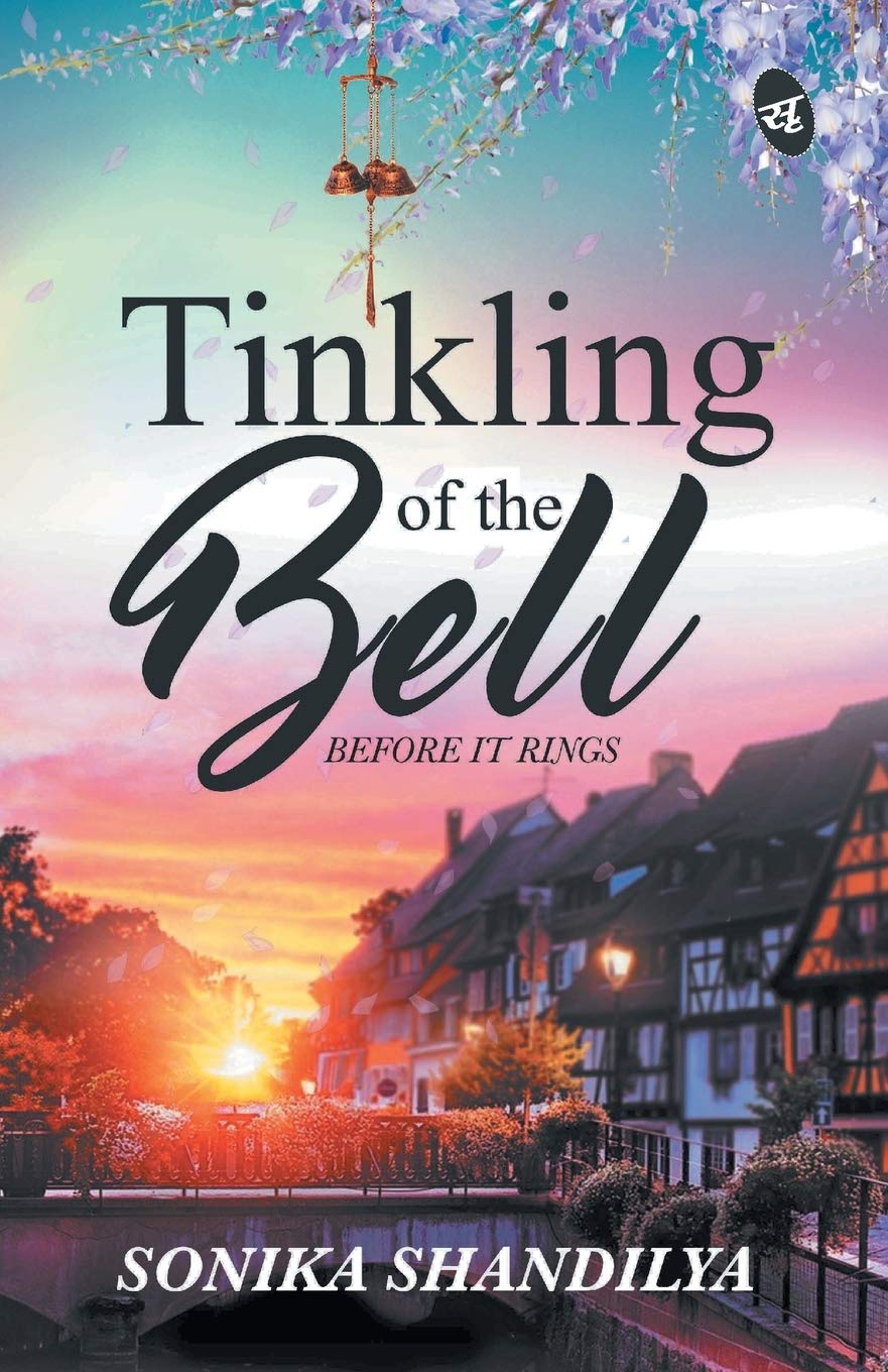 Tinkling of the Bell Before It Rings - Sonika Shandilya - Dista