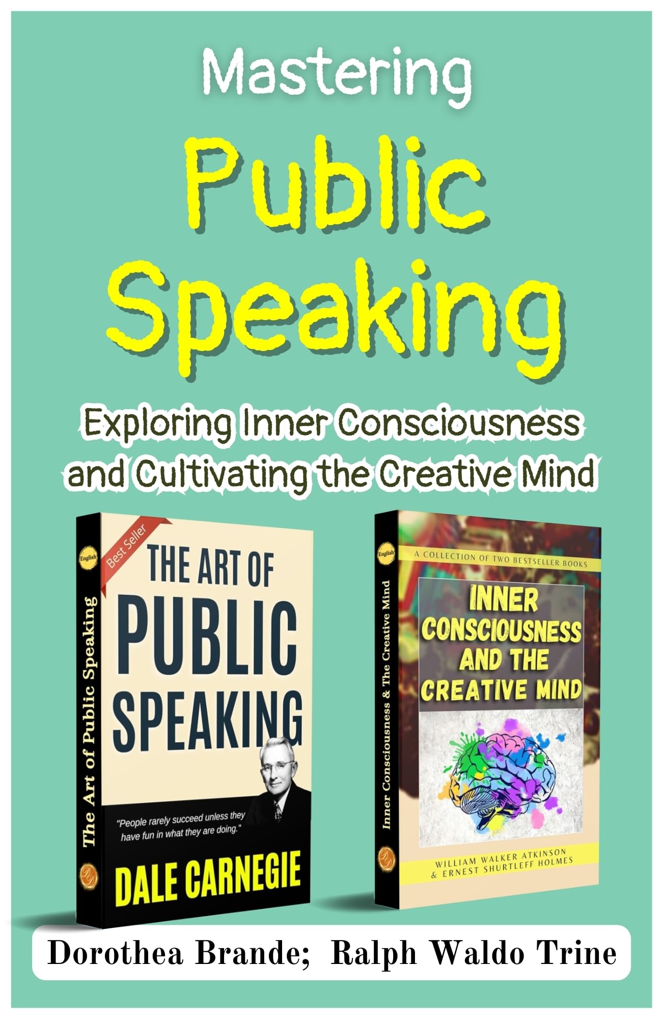 Mastering Public Speaking: Exploring Inner Consciousness and Cultivating the Creative Mind [The Art of Public Speaking :: Inner Consciousness & The Creative Mind] - Distacart