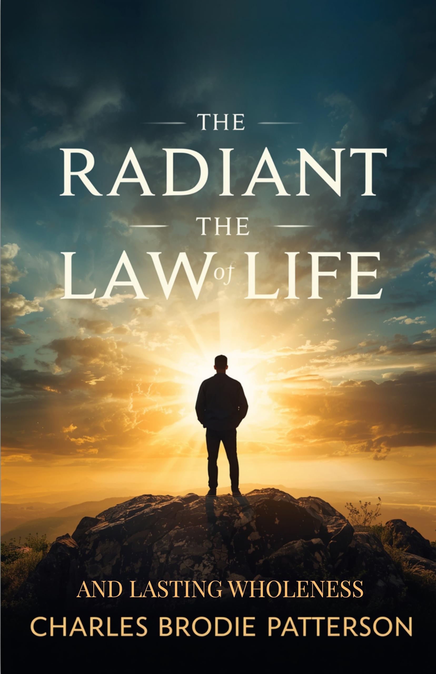 The Radiant Law of Life and Lasting Wholeness (Illustrated, Refined and Edited) (New Thought Classics) - Distacart