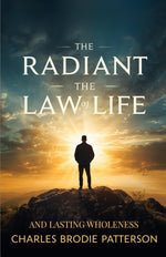 Thumbnail for The Radiant Law of Life and Lasting Wholeness (Illustrated, Refined and Edited) (New Thought Classics) - Distacart