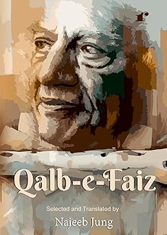 Qalb e Faiz - Najeeb Jung - Dista