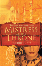 Thumbnail for Mistress of the Throne - Ruchir Gupta - Dista