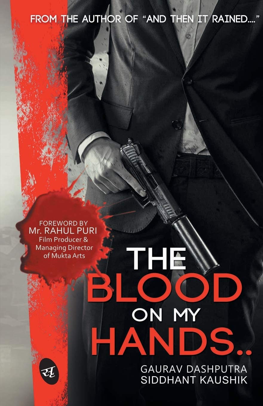 The Blood on My Hands.. - Gaurav Dashputra & Siddhant Kaushik - Dista