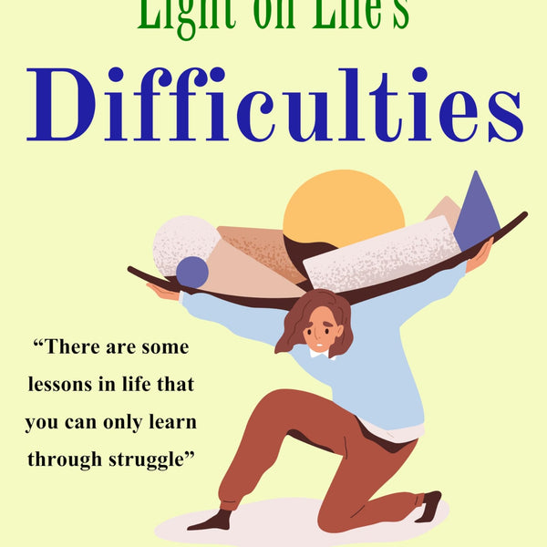 Light on Life's Difficulties (Illustrated) - Distacart
