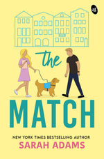 Thumbnail for The Match ǀ A feel good Romantic Comedy by a New York Times Bestselling author ǀ TikTok made me buy it! - Sarah Adams - Dista