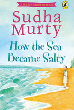 Thumbnail for Sudha Murty Book - How the Sea Became Salty (A Puffin Chapter Book)