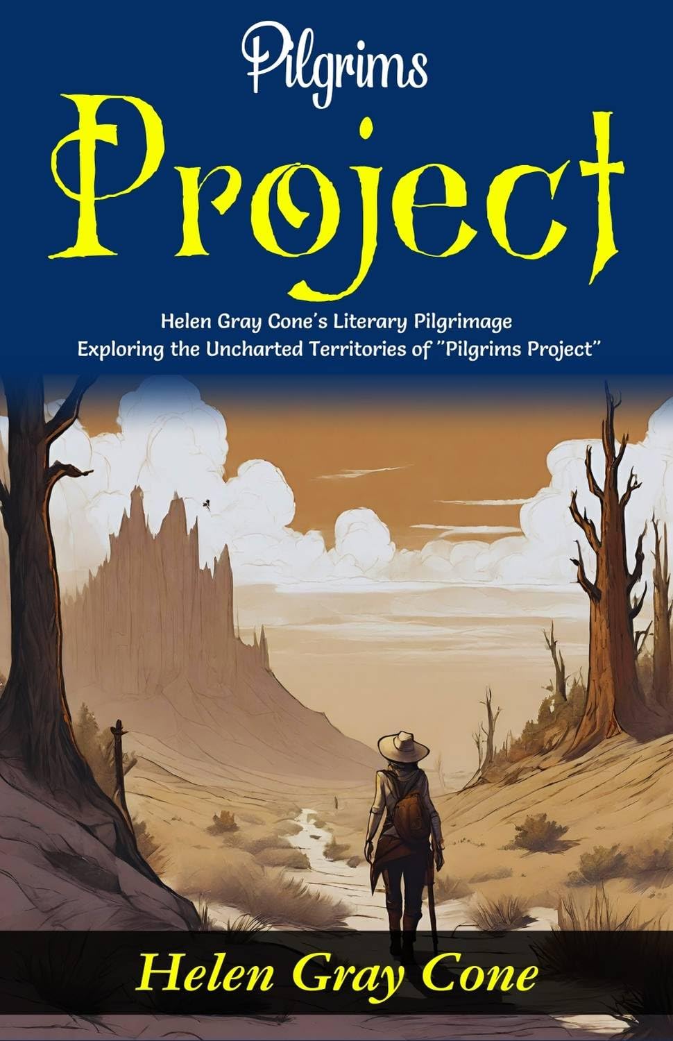 Pilgrims Project: Helen Gray Cone's Literary Pilgrimage: Exploring the Uncharted Territories of 