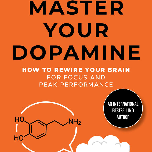 Master Your Dopamine: How to Rewire Your Brain for Focus and Peak Performance | Easy Tips to Detox Your Mind, Improve Your Productivity and Stay Happy - Nick Trenton - Dista