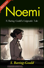 Thumbnail for Noémi: S. Baring-Gould's Enigmatic Tale - Distacart
