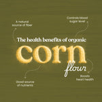 Thumbnail for Bharat Vedica Organic Corn Flour - Organic Makki ka Atta - Distacart