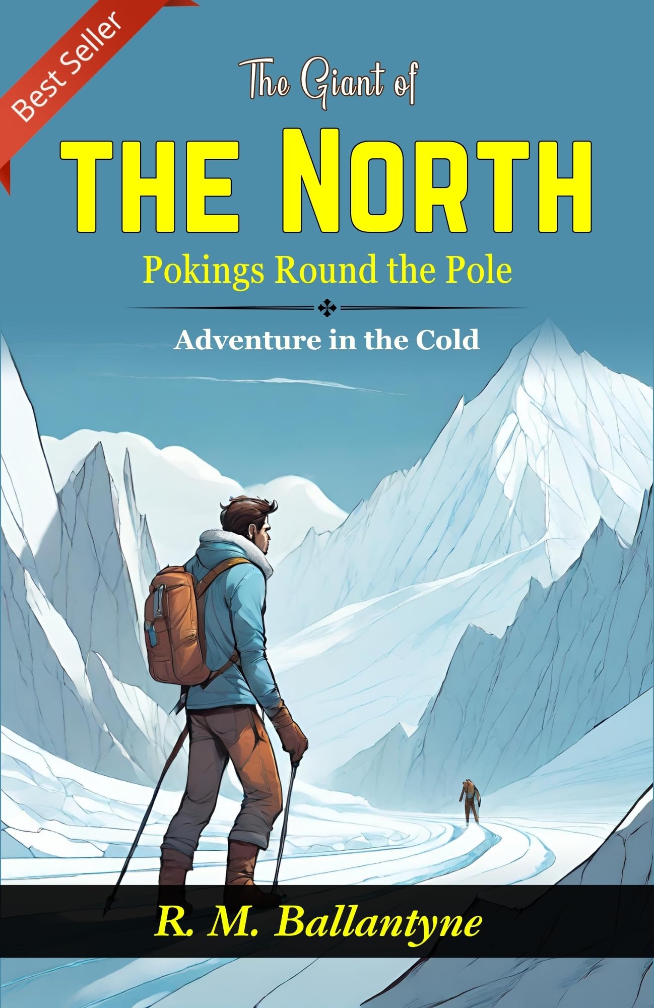 The Giant of the North: R. M. Ballantyne's Polar Expedition - Distacart