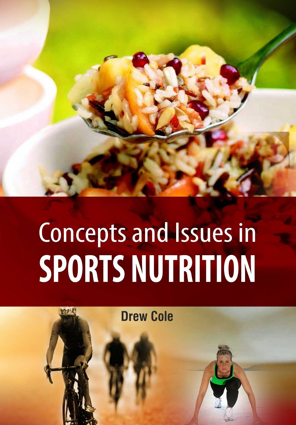 Khel Sahitya Kendra Concepts and Issues in Sports Nutrition by Drew Cole, - Dista