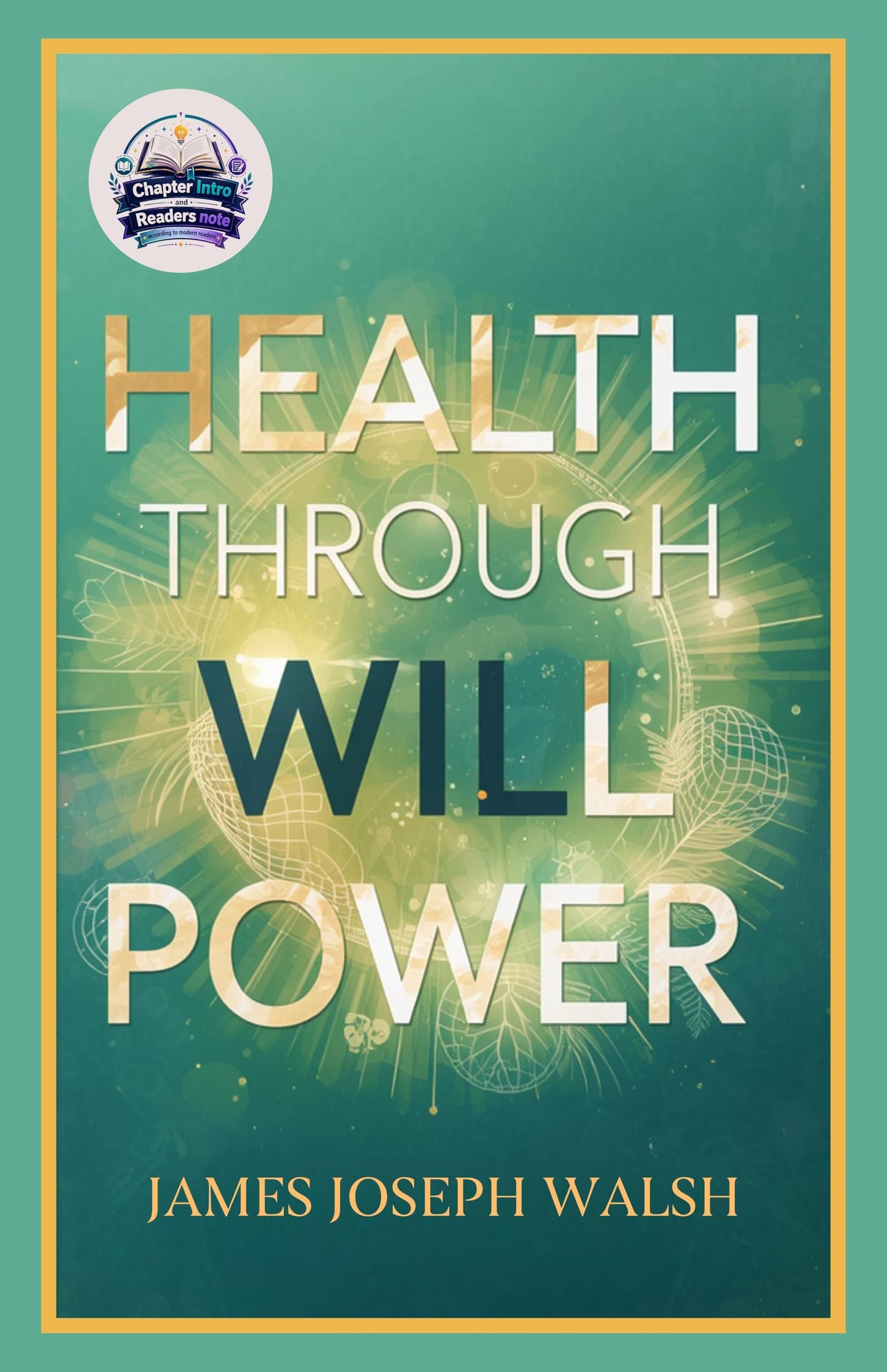 Health through will Power (Illustrated, Refined and Edited) - James Joseph Walsh - Dista