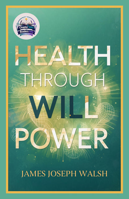 Health through will Power (Illustrated, Refined and Edited) - James Joseph Walsh - Dista