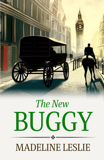 The New Buggy by Madeline Leslie: A Delightful Journey of Friendship and Exploration - Distacart