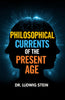 Philosophical Currents of the Present Age (Illustrated, Refined and Edited) - Distacart