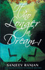 It’s no Longer a Dream! - Sanjeev Ranjan - Dista