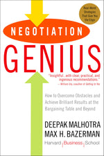 Thumbnail for Negotiation Genius: How to Overcome Obstacles and Achieve Brilliant Results at the Bargaining Table and Beyond