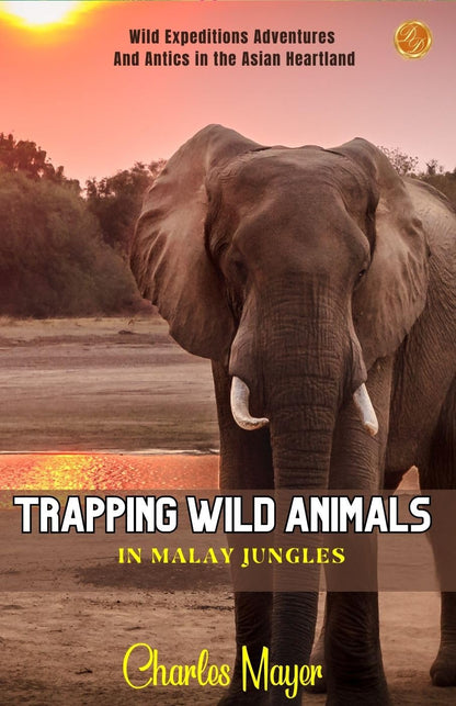 Trapping wild animals in Malay jungles - Distacart